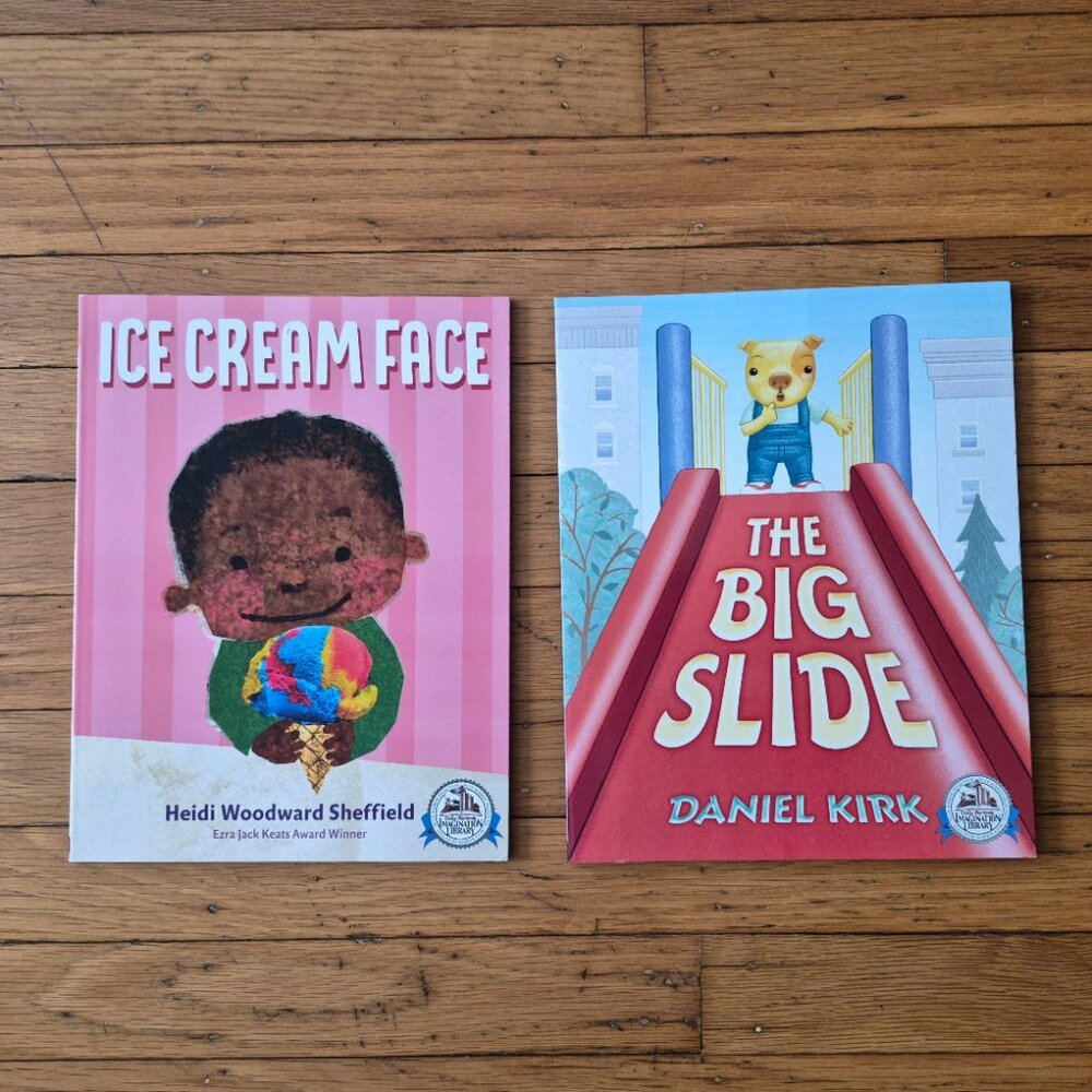 2 Dolly Parton's Imagination Library Books--Big Slide and Ice Cream Face